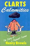 Clarts and Calamities: The Diary of a Peasant Farmer