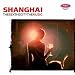 The Sex, the City, the Music: Shanghai