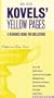 Kovels' Yellow Pages, 2nd Edition A Resource Guide for Collectors: A Collector's Directory of Names, Addresses, Telephone and Fax Numbers, E-Mail, and ... Selling, Fixing and Pricing Your Antiques