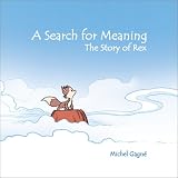 Search for Meaning: The Story of Rex