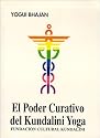 El Poder Curativo del Kundalini Yoga