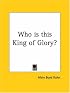 Who is this King of Glory?
