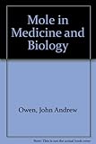 The mole in medicine and biology