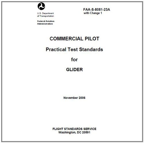 COMMERCIAL PILOT Practical Test Standards for GLIDER, Plus 500 free US military manuals and US Army field manuals when you sample this book