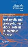 Prokaryotic and Eukaryotic Heat Shock Proteins in Infectious Disease