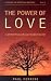 Power of Love: 10 Spiritual Practices That Can Transform Your Life