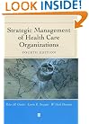 Strategic Management of Health Care Organizations