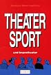 Theatersport und Improtheater