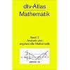 dtv - Atlas Mathematik 2. Analysis und angewandte Mathematik.