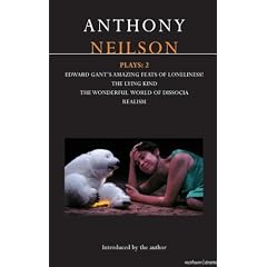 Neilson Plays: 2 Edward Gant's Amazing Feats of Loneliness!, The Lying Kind, The Wonderful World of Dissocia, Realism (Contemporary Dramatists)