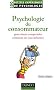 Psychologie du consommateur : Pour mieux comprendre comment on vous influence