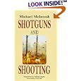 Shotguns and Shooting by Michael McIntosh