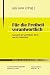 Bücher : Für die Freiheit verantwortlich: Festschrift für Karl-Wilhelm Merks zum 65. Geburtstag (Studien zur theologischen Ethik)