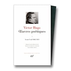 Hugo : Oeuvres po�tiques, tome 1