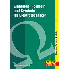 Einheiten, Formeln und Symbole f�r Elektrotechniker