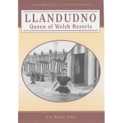 Llandudno: Queen of Welsh Resorts (Landmark Collector's Library)