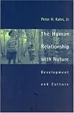 The Human Relationship with Nature: Development and Culture