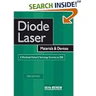 Diode Laser Materials and Devices - A Worldwide Market and Technology Overview to 2005 by R. Szweda