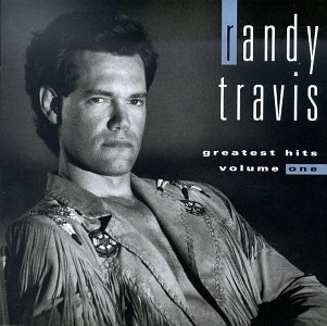 CD-Charts  Music : "Randy Travis - Greatest Hits, Vol. 1"
