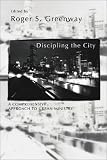 Discipling the City