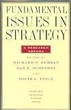 Fundamental Issues in Strategy, A Research Agenda