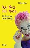 Produkt-Bild: Das Buch der Magie f&uuml;r Hexen und Zauberlehrlinge