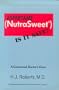 Aspartame (Nutrasweet): Is It Safe?