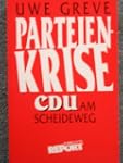 Parteienkrise. CDU am Scheideweg. ( U...