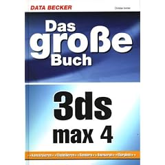 Das gro�e Buch 3DS MAX 4.