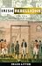 Books : Irish Rebellions, 1798-1916: An Illustrated History