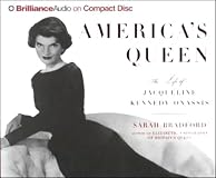 America's Queen: The Life of Jacqueline Kennedy Onassis