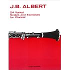 24 Varied Scales and Exercises for Clarinet by  J.B. Albert