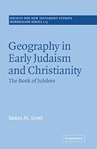 Geography in Early Judaism and Christianity: The Book of Jubilees (Society for New Testament Studies Monograph Series)