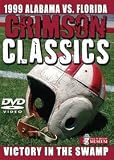 Crimson Classics: 1999 Alabama Vs. Florida