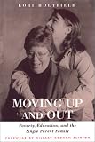 Moving Up and Out: Poverty, Education, and the Single Parent Family