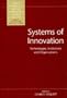 Systems of Innovation: Technologies, Institutions and Organizations (Science, Technology and the International Political Economy Series)