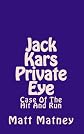 Jack Kars Private Eye: Case Of The Hit And Run