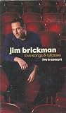 Jim Brickman ~ Love Songs & Lullabies ~ Live In Concert