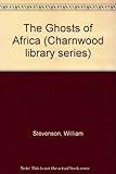 The ghosts of Africa