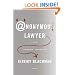 Anonymous Lawyer: A Novel
