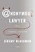 Search : Anonymous Lawyer: A Novel