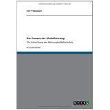 Der Prozess der Globalisierung: Die Entwicklung der Nahrungsmittelindustrievon "Veit Tr�benbach"