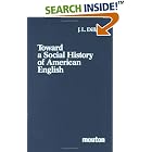 Click here to buy Toward a Social History of American English (Contributions to the Sociology of Language) by  Joey Lee Dillard.