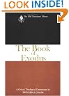The Book of Exodus: A Critical, Theological Commentary