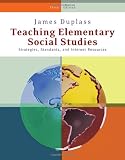 Teaching Elementary Social Studies: Strategies, Standards, and Internet Resources