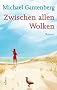 Zwischen allen Wolken