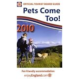 Pets Come Too! 2010: England's Quality-assessed Venues (Official Tourist Board Guide)