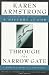 Through the Narrow Gate: A Memoir of Spiritual Discovery