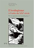 L'�cologie europ�enne � l'aube du XXIe si�cle