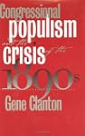 Congressional Populism & Crisis...